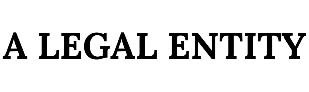 A LEGAL ENTITY